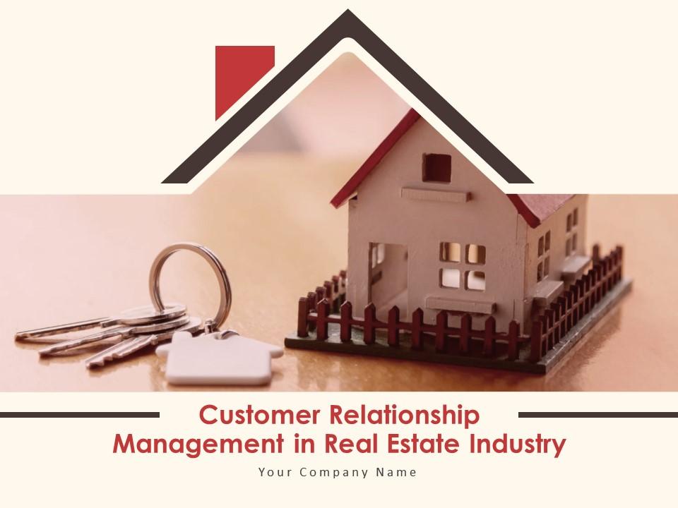 Customer Relationship Management In Real Estate Industry Powerpoint Presentation Slides Slide00