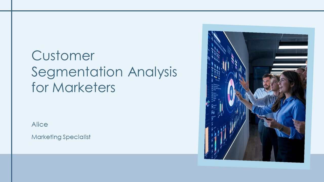 Customer Segmentation Analysis For Marketers PPT Structure AT