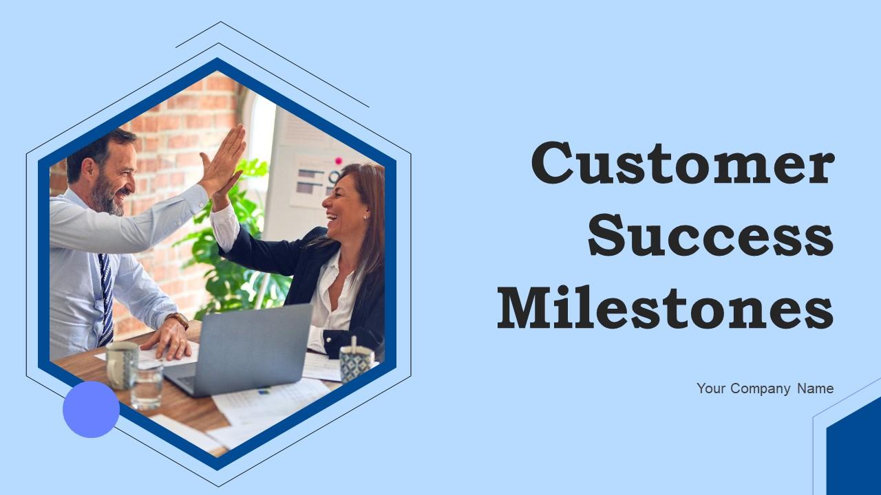 Customer Success Milestones PowerPoint PPT Template Bundles Slide01