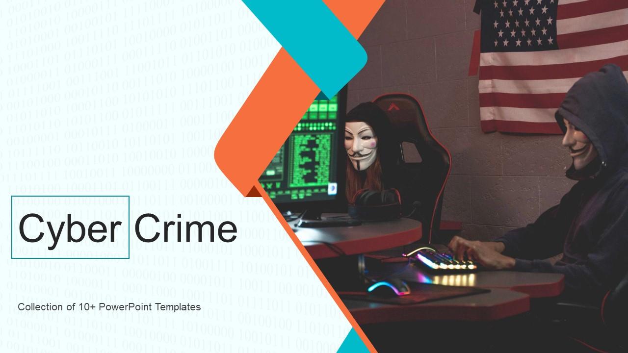 design a powerpoint presentation on cyber crime