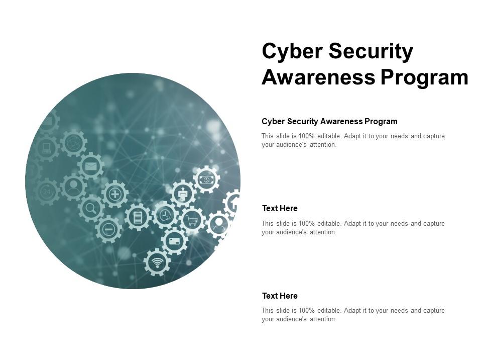 Cyber Security Awareness Program Ppt Powerpoint Presentation Inspiration Gridlines Cpb