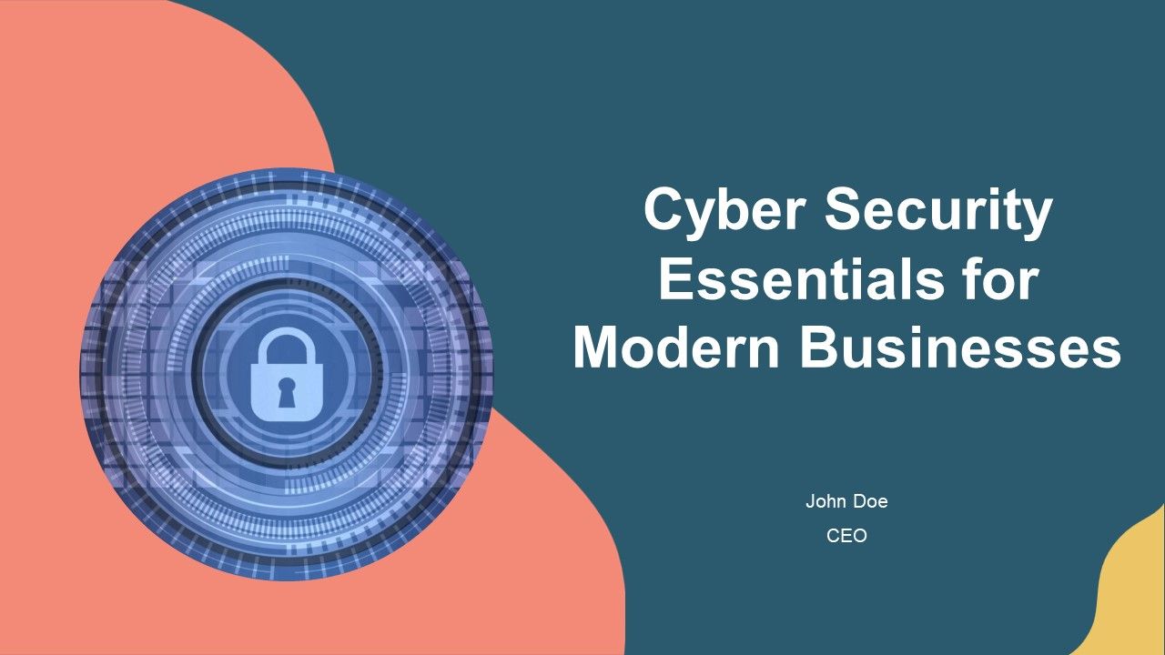 Cyber Security Essentials For Modern Businesses PPT PowerPoint AT
