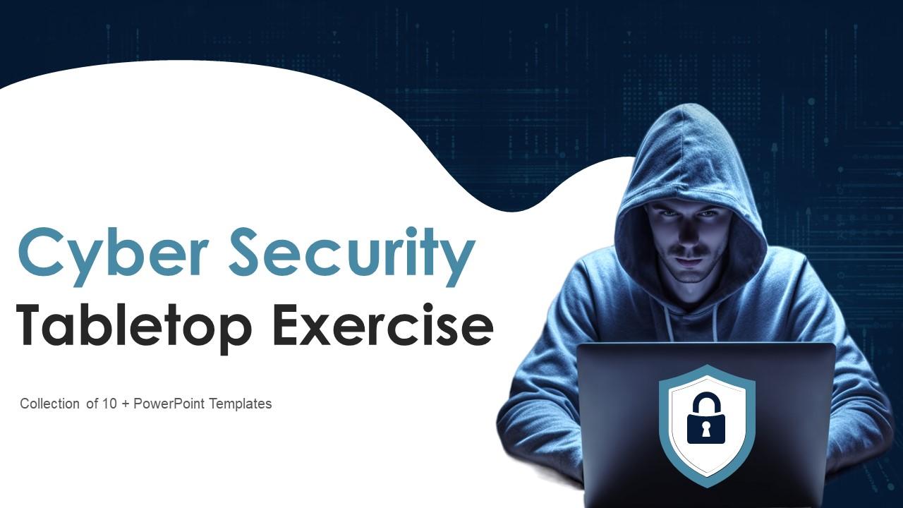 Cyber Security Tabletop Exercise Powerpoint Ppt Template Bundles PPT Sample