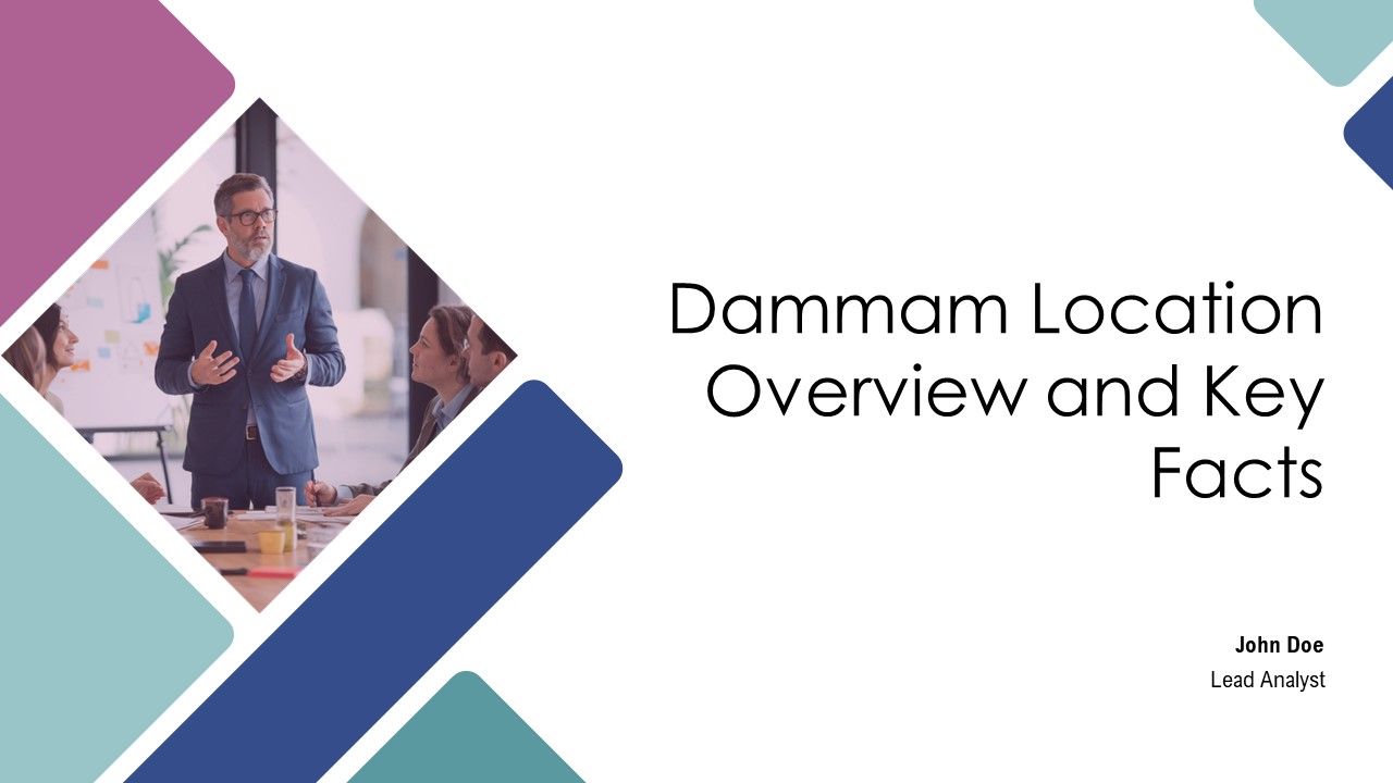 Dammam Location Overview And Key Facts PPT PowerPoint AT Dammam Location Overview And Key Facts PPT PowerPoint AT