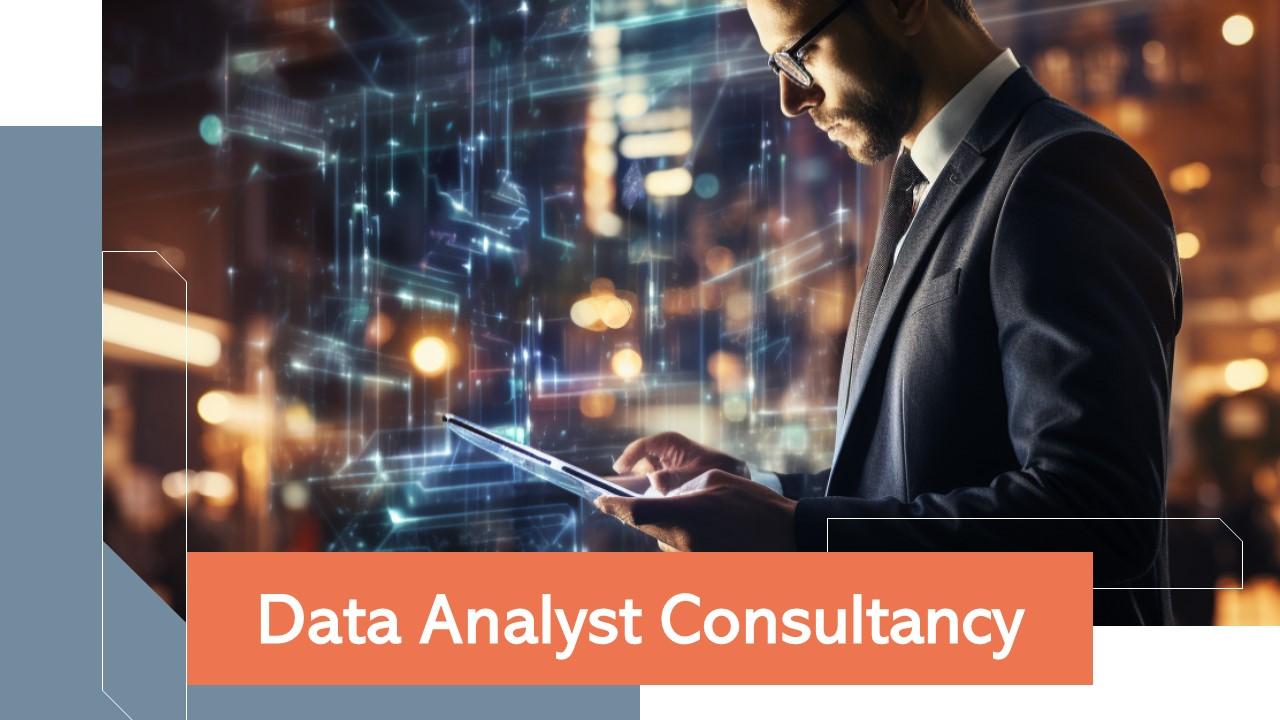 Data Analyst Consultancy Powerpoint Presentation And Google Slides ICP ...