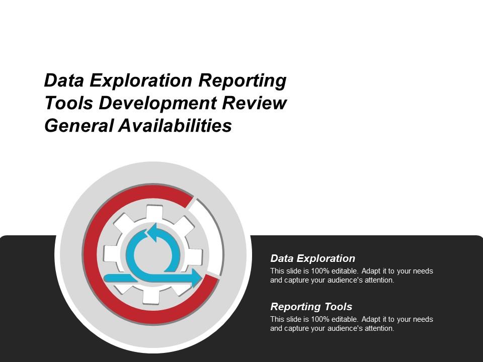 data_exploration_reporting_tools_development_review_general_availabilities_Slide01