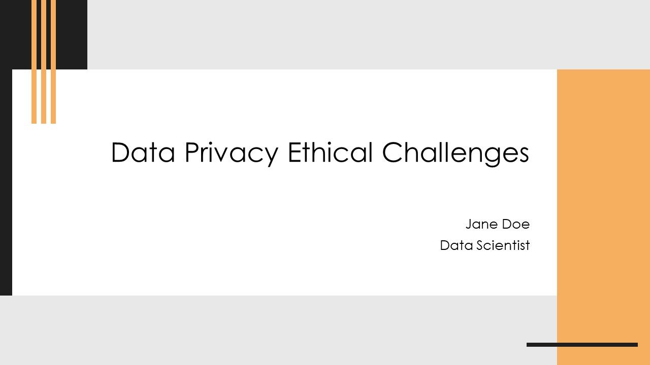 Data Privacy Ethical Challenges PPT Information AT Data Privacy Ethical Challenges PPT Information AT