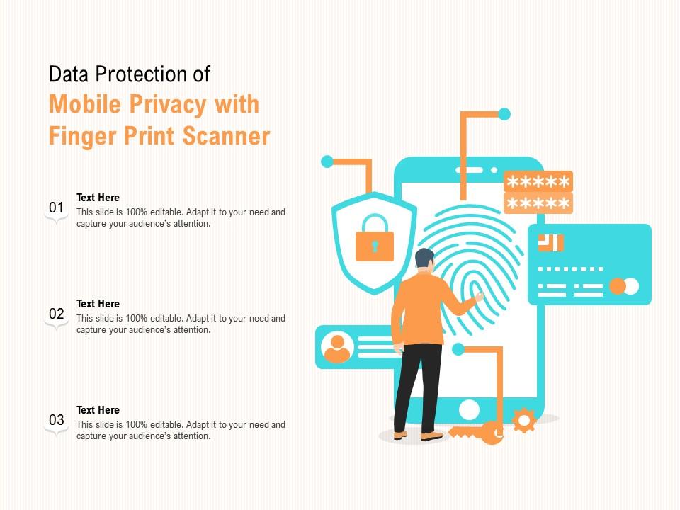 Data protection of mobile privacy with finger print scanner Slide01