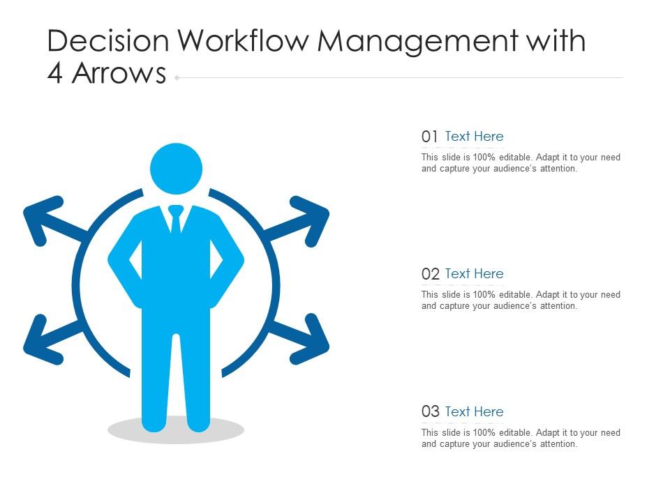 Decision Workflow Management With 4 Arrows Ppt Powerpoint Presentation ...