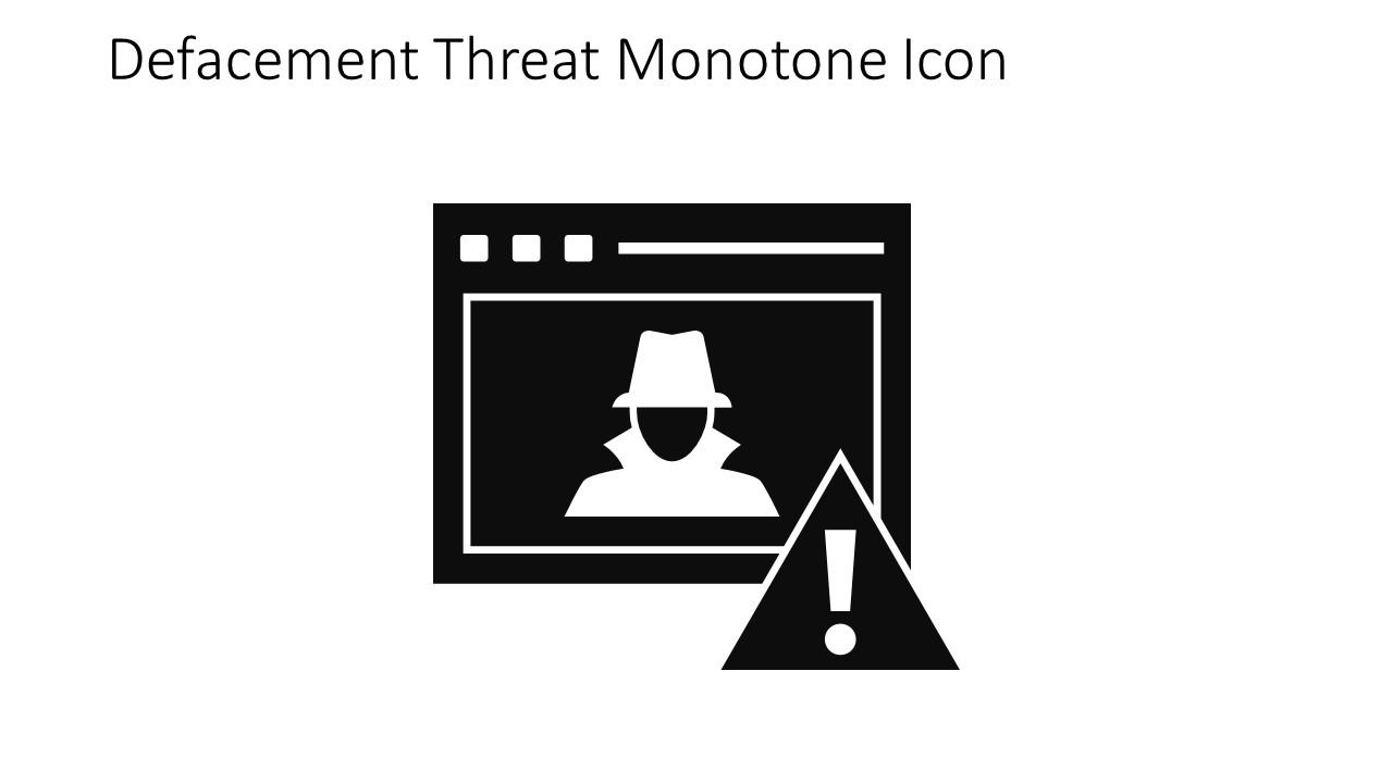 Defacement Threat Monotone Icon In Powerpoint Pptx Png And Editable Eps Format Slide01