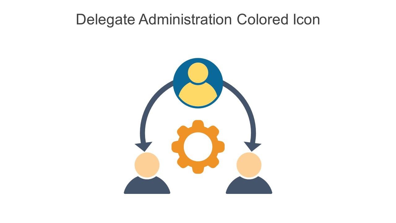 Delegate Administration Colored Icon In Powerpoint Pptx Png And
