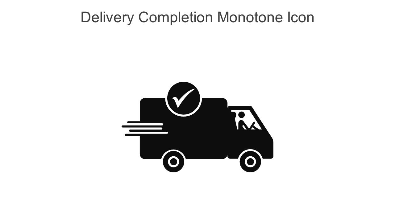 Delivery Completion Monotone Icon In Powerpoint Pptx Png And Editable Eps Format