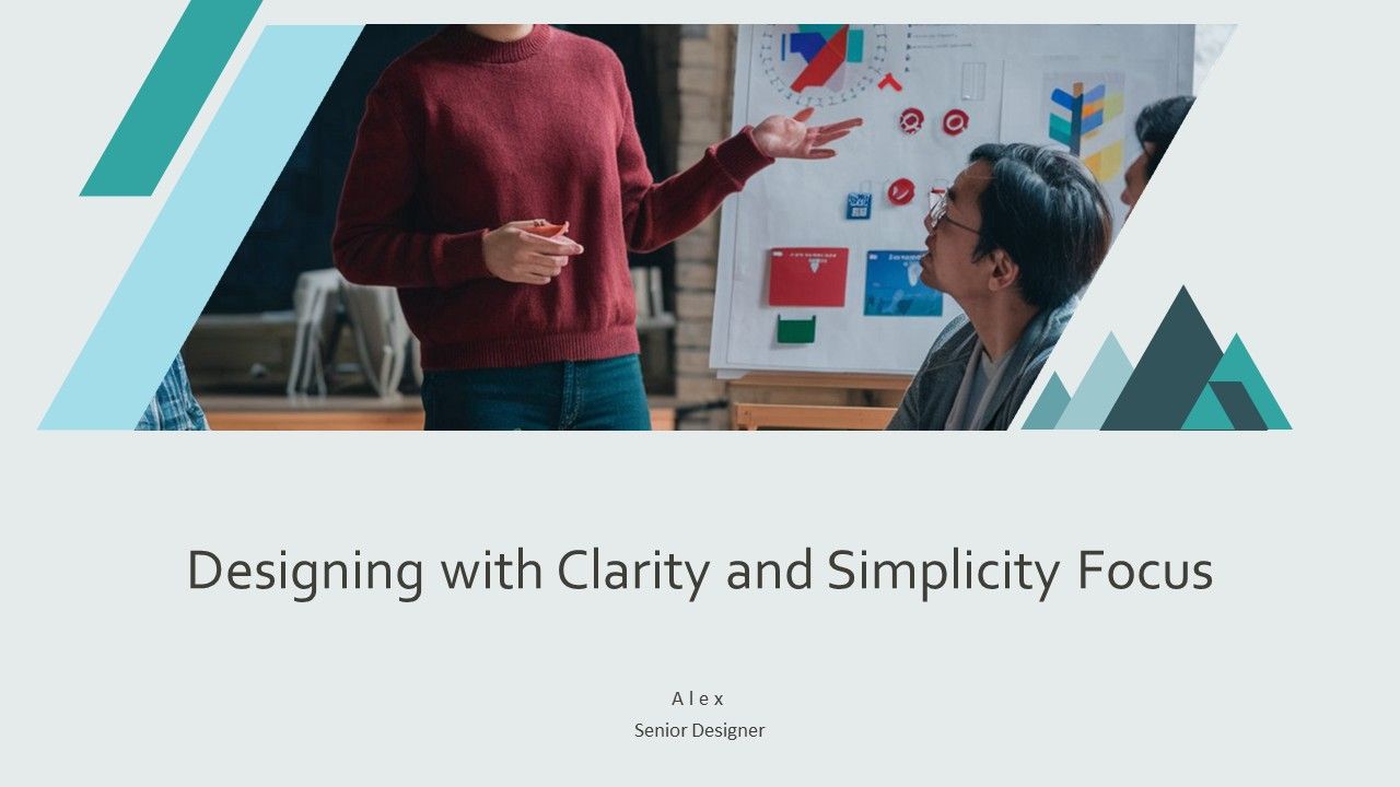 Designing With Clarity And Simplicity Focus PPT Structure AT