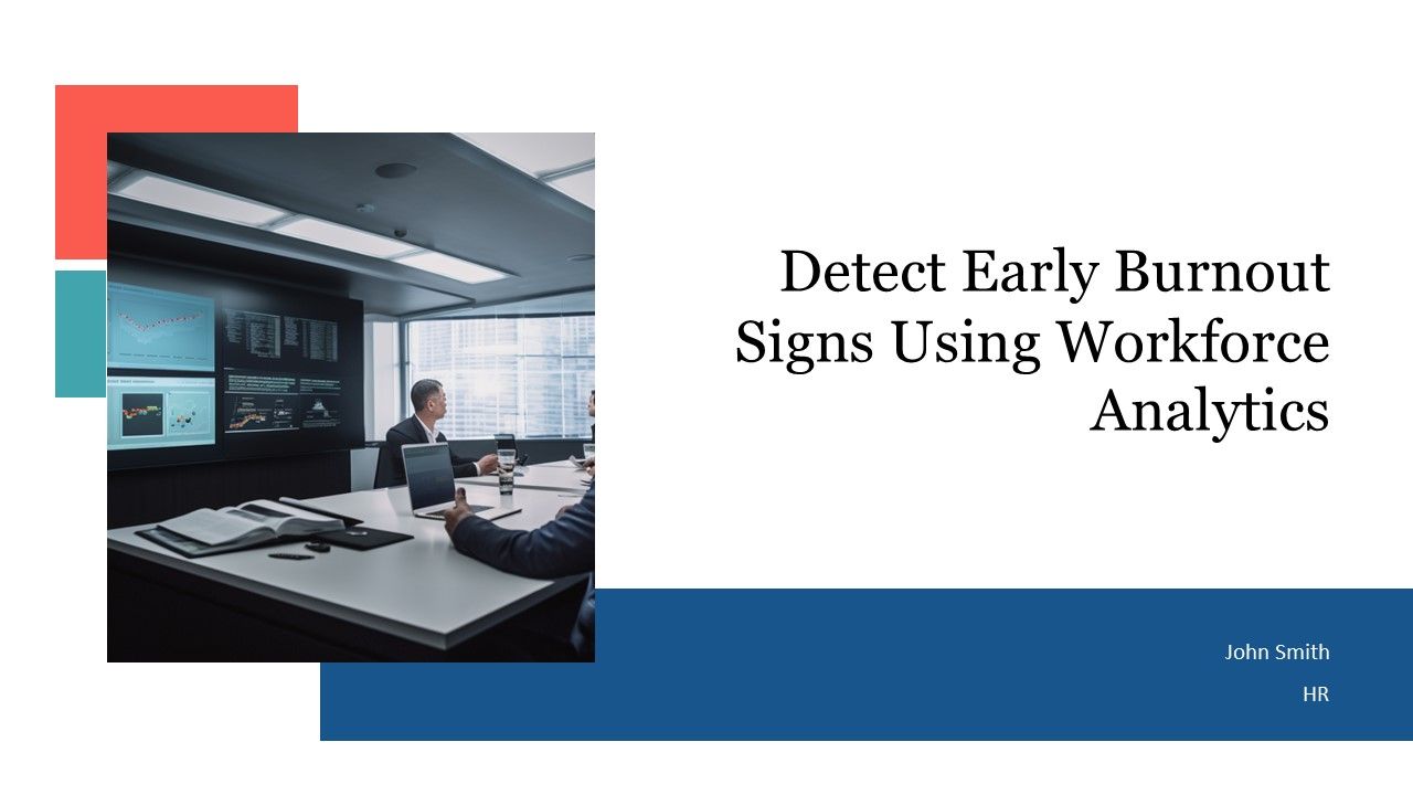 Detect Early Burnout Signs Using Workforce Analytics PPT Presentation AT Detect Early Burnout Signs Using Workforce Analytics PPT Presentation AT