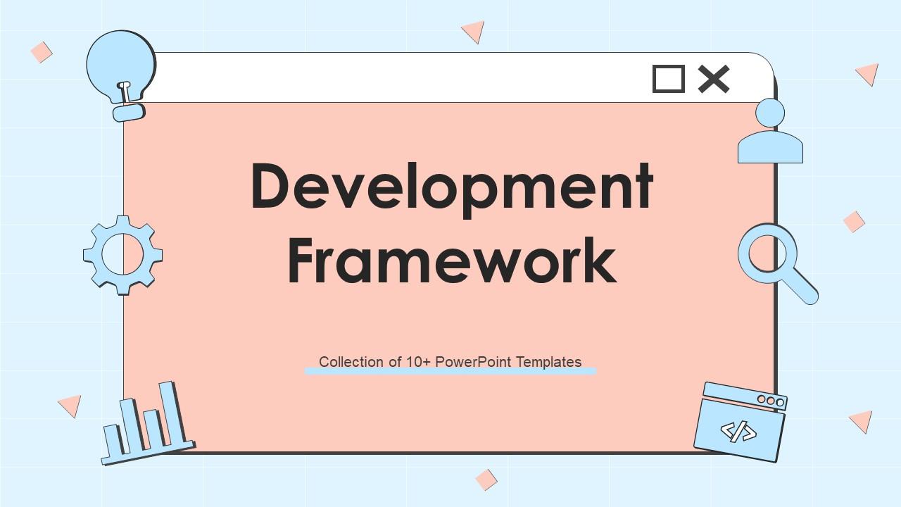 Top 10 Development Framework PowerPoint Presentation Templates in 2025