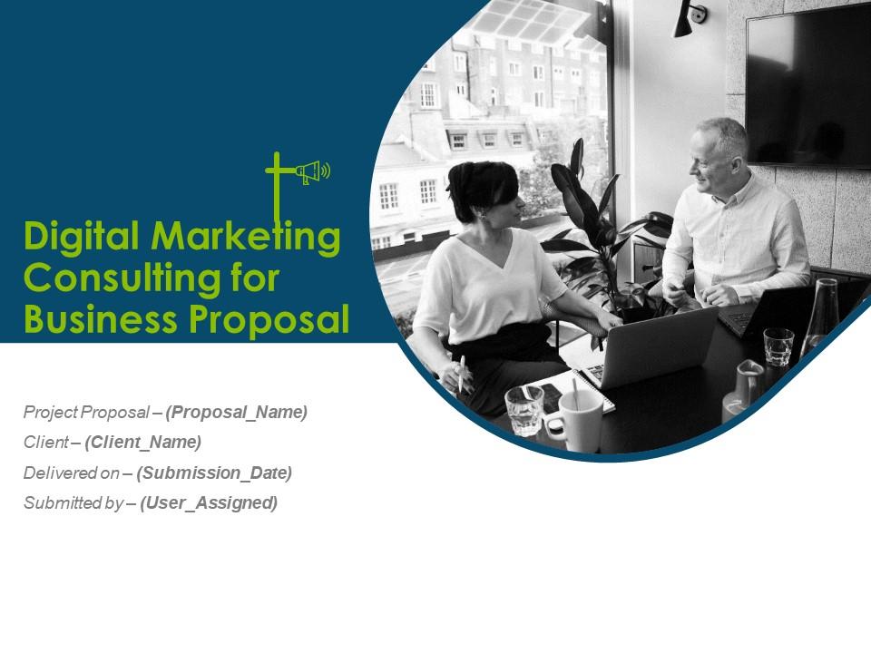 Digital Marketing Consulting For Business Proposal Powerpoint Presentation Slides Slide01
