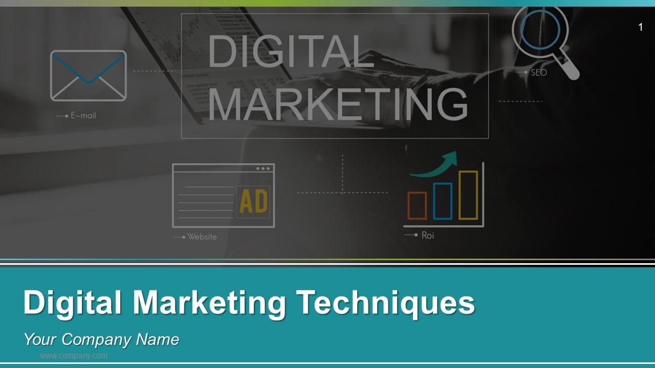 Digital marketing techniques powerpoint presentation slides go to market