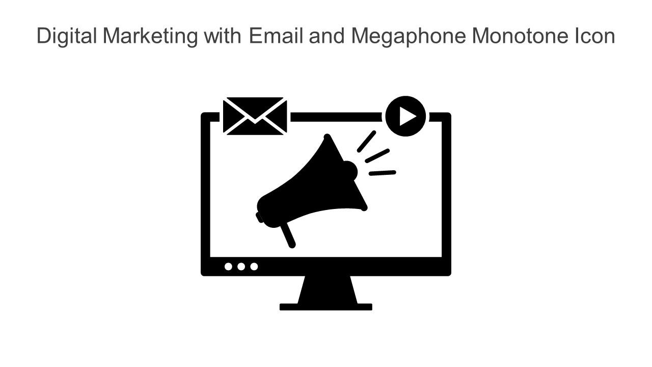 Digital Marketing With Email And Megaphone Monotone Icon Slide01