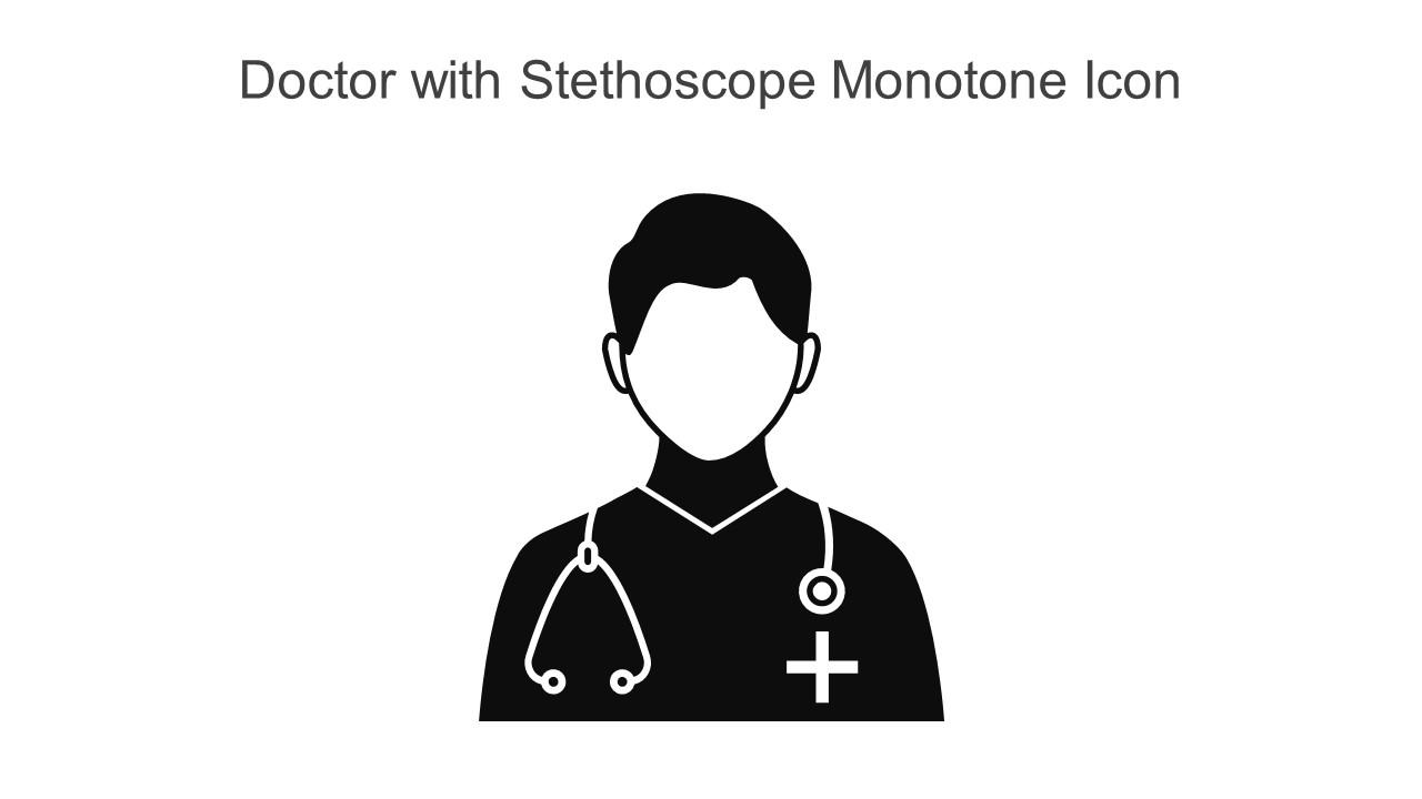 Doctor With Stethoscope Monotone Icon In Powerpoint Pptx Png And Editable Eps Format Slide01