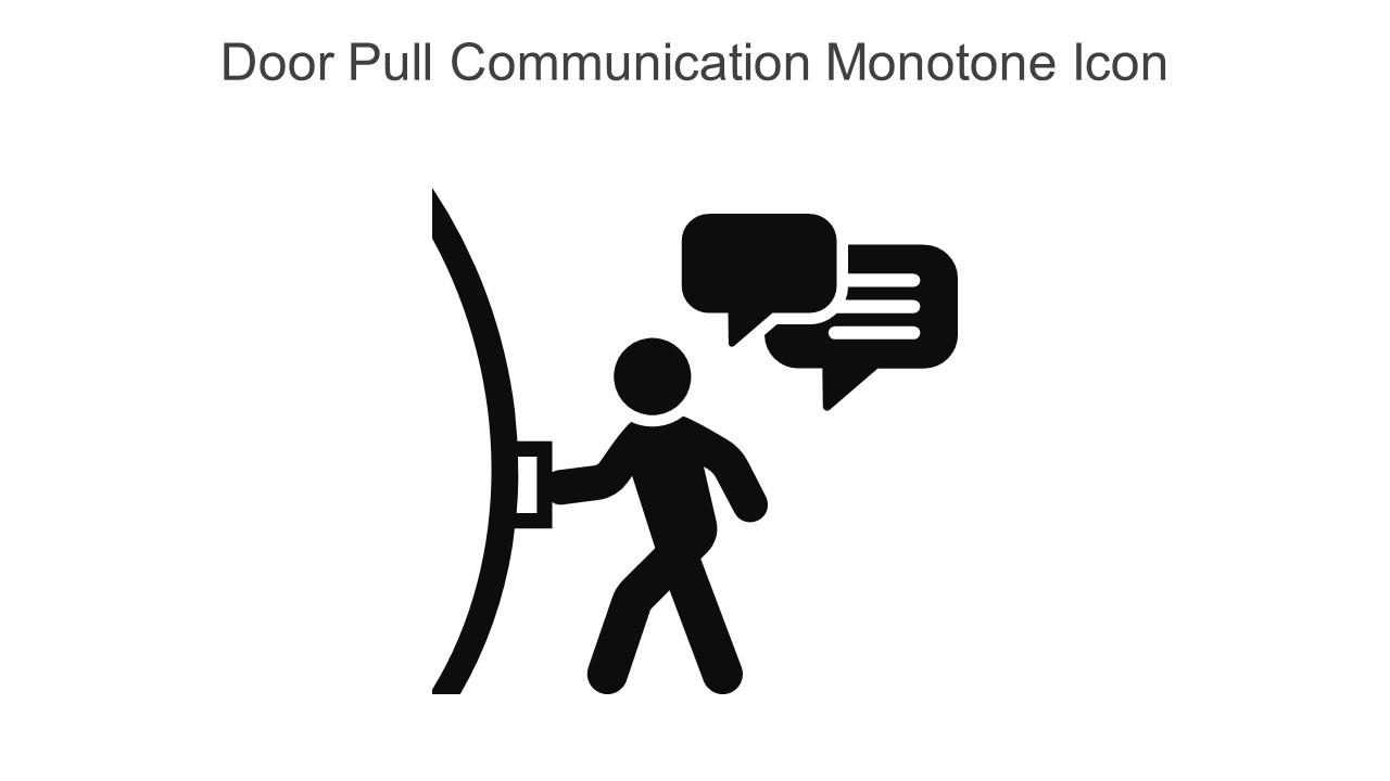 Door Pull Communication Monotone Icon In Powerpoint Pptx Png And Editable Eps Format