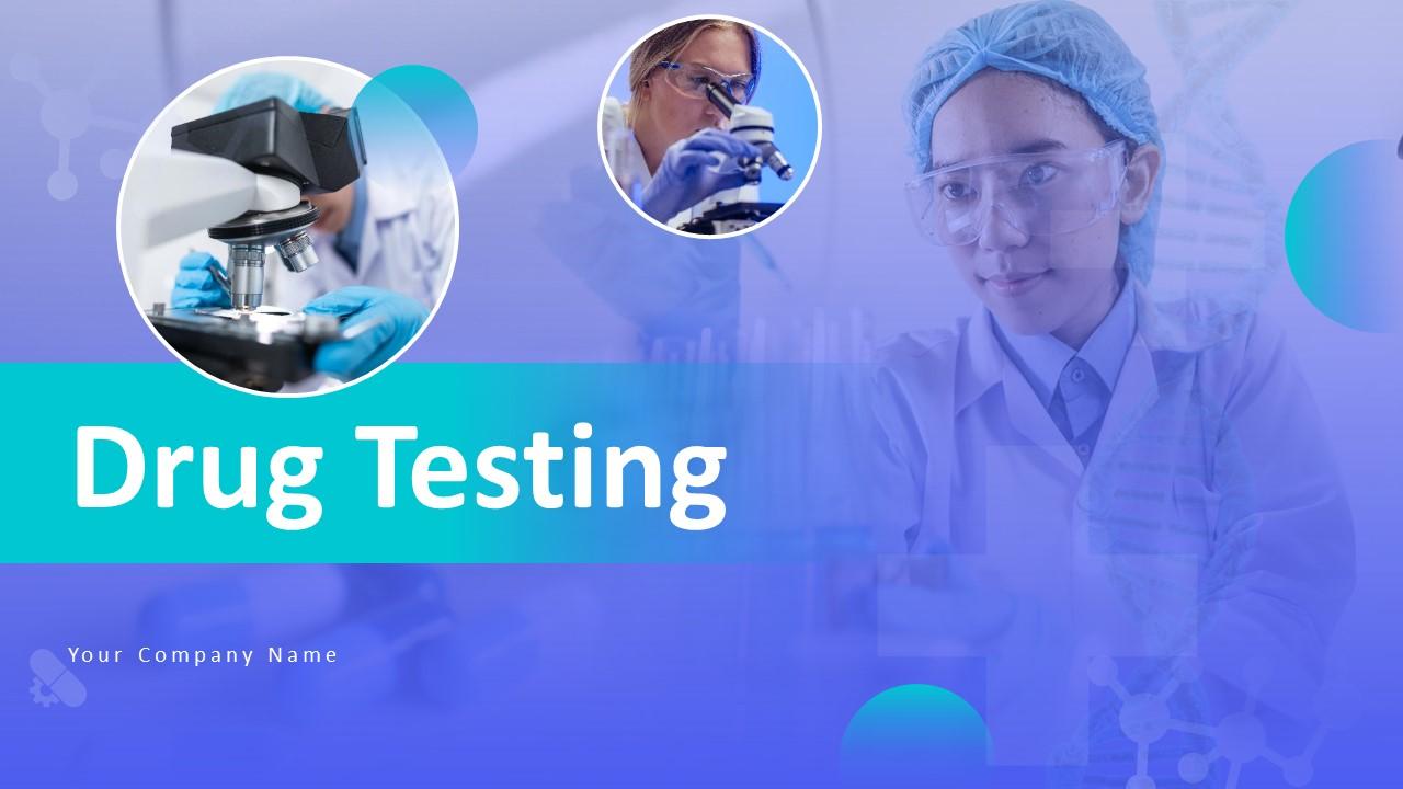 Drug Testing Powerpoint Ppt Template Bundles Ppt Presentation Drug Testing Powerpoint Ppt Template Bundles Ppt Presentation