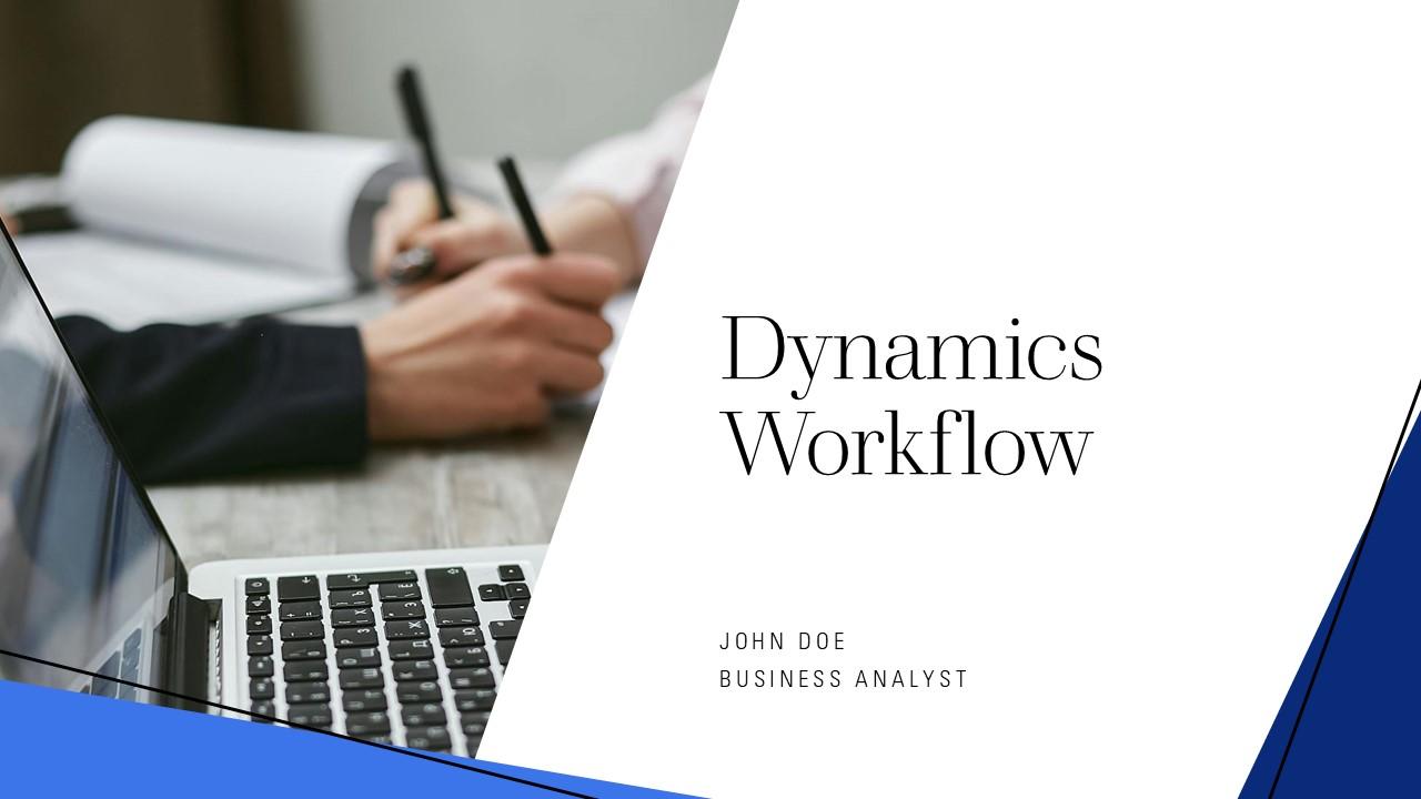 Dynamics Workflow PPT Designs ACP PPT Example