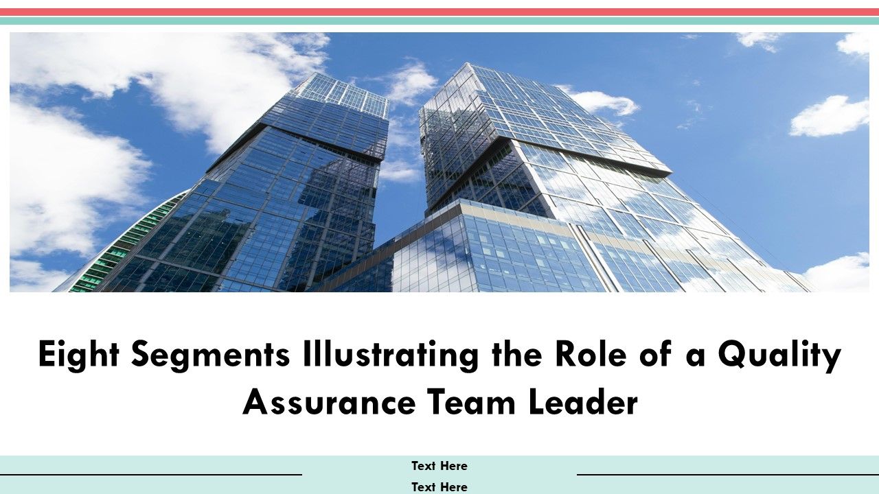 Eight Segments Illustrating The Role Of A Quality Assurance Team Leader ...