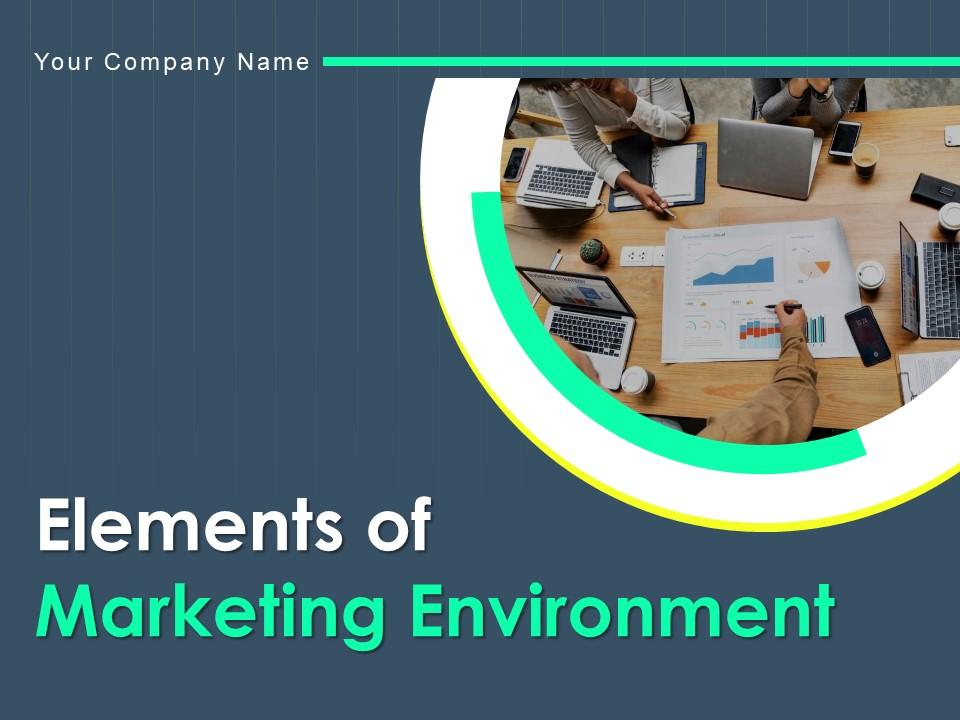 Elements of marketing environment powerpoint presentation slides Slide01