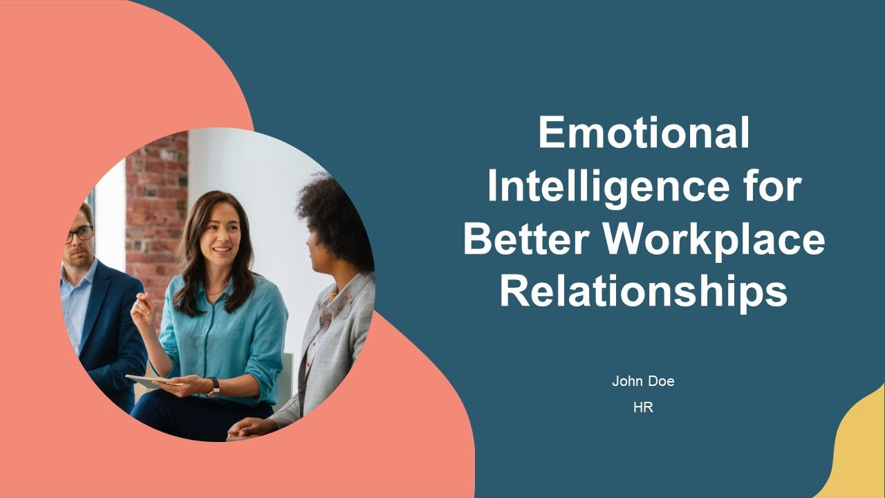 Emotional Intelligence For Better Workplace Relationships PPT PowerPoint AT