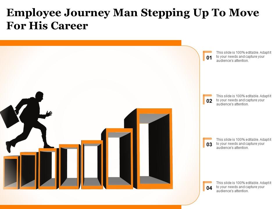 Employee journey man stepping up to move for his career Slide00