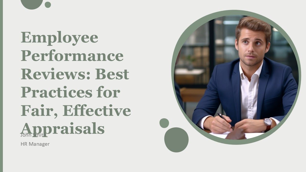 Employee Performance Reviews Best Practices For Fair Effective Appraisals PPT Example AT Employee Performance Reviews Best Practices For Fair Effective Appraisals PPT Example AT