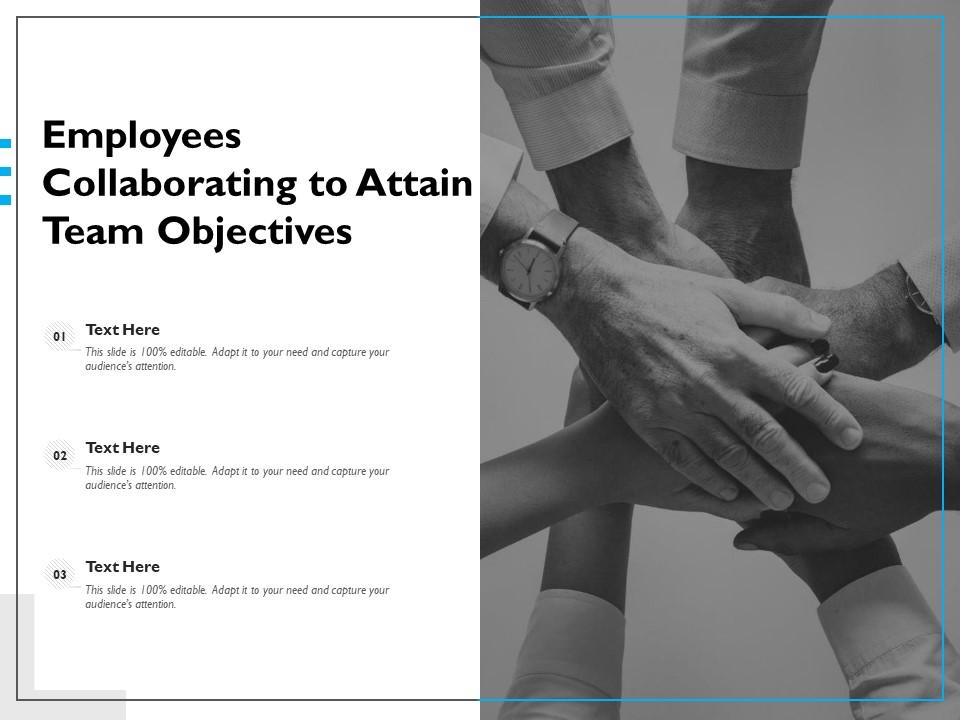 Employees collaborating to attain team objectives Slide00