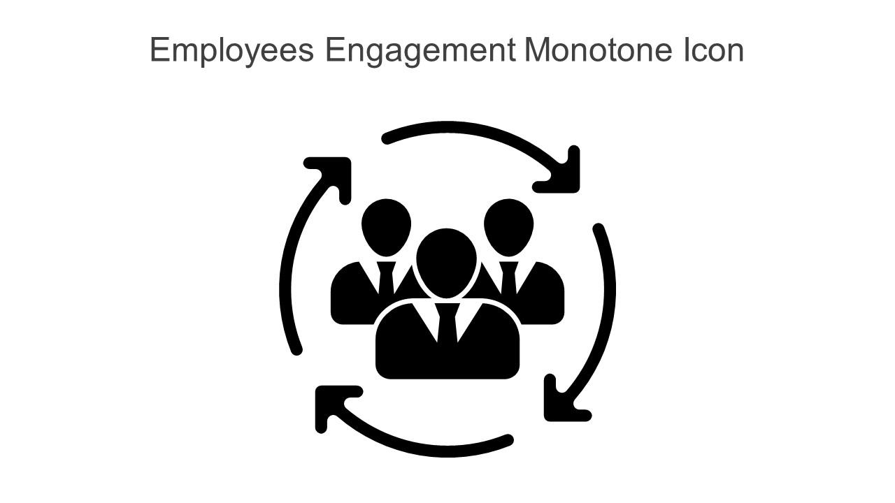 Employees Engagement Monotone Icon In Powerpoint Pptx Png And Editable Eps Format Slide01