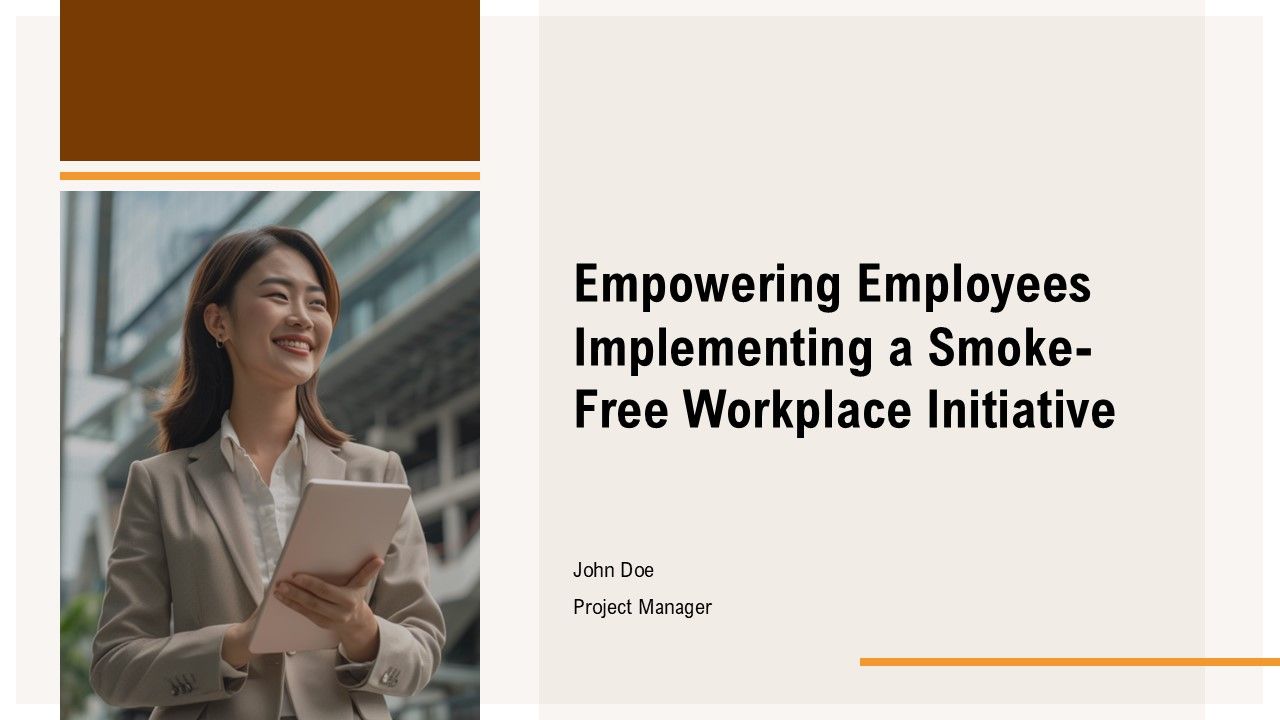 Empowering Employees Implementing A Smoke Free Workplace Initiative PPT ...