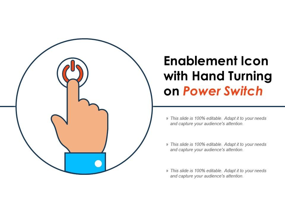 Enablement icon with hand turning on power switch Slide01