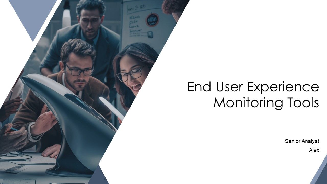 End User Experience Monitoring Tools PPT Structure AT End User Experience Monitoring Tools PPT Structure AT