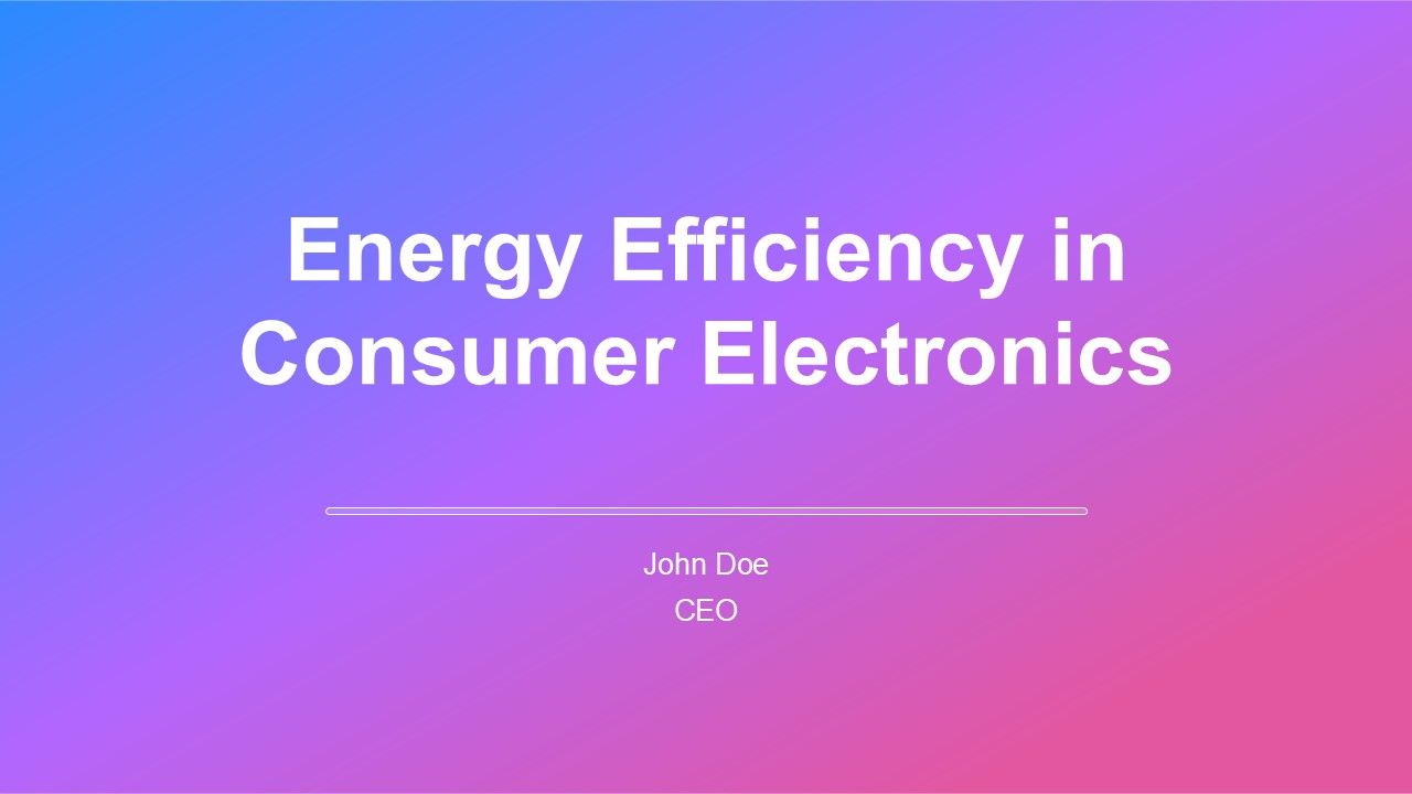 Energy Efficiency In Consumer Electronics PPT Presentation AT Energy Efficiency In Consumer Electronics PPT Presentation AT