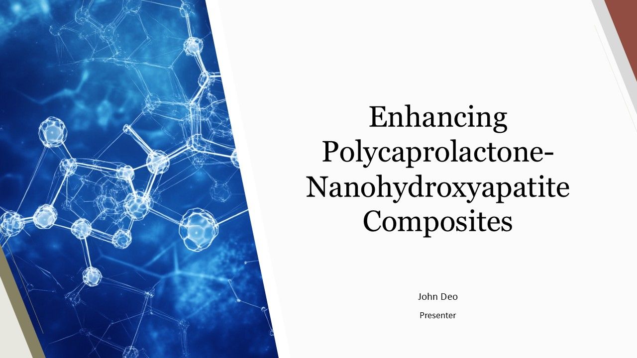 Enhancing Polycaprolactone Nanohydroxyapatite Composites PPT PowerPoint ST AI Enhancing Polycaprolactone Nanohydroxyapatite Composites PPT PowerPoint ST AI