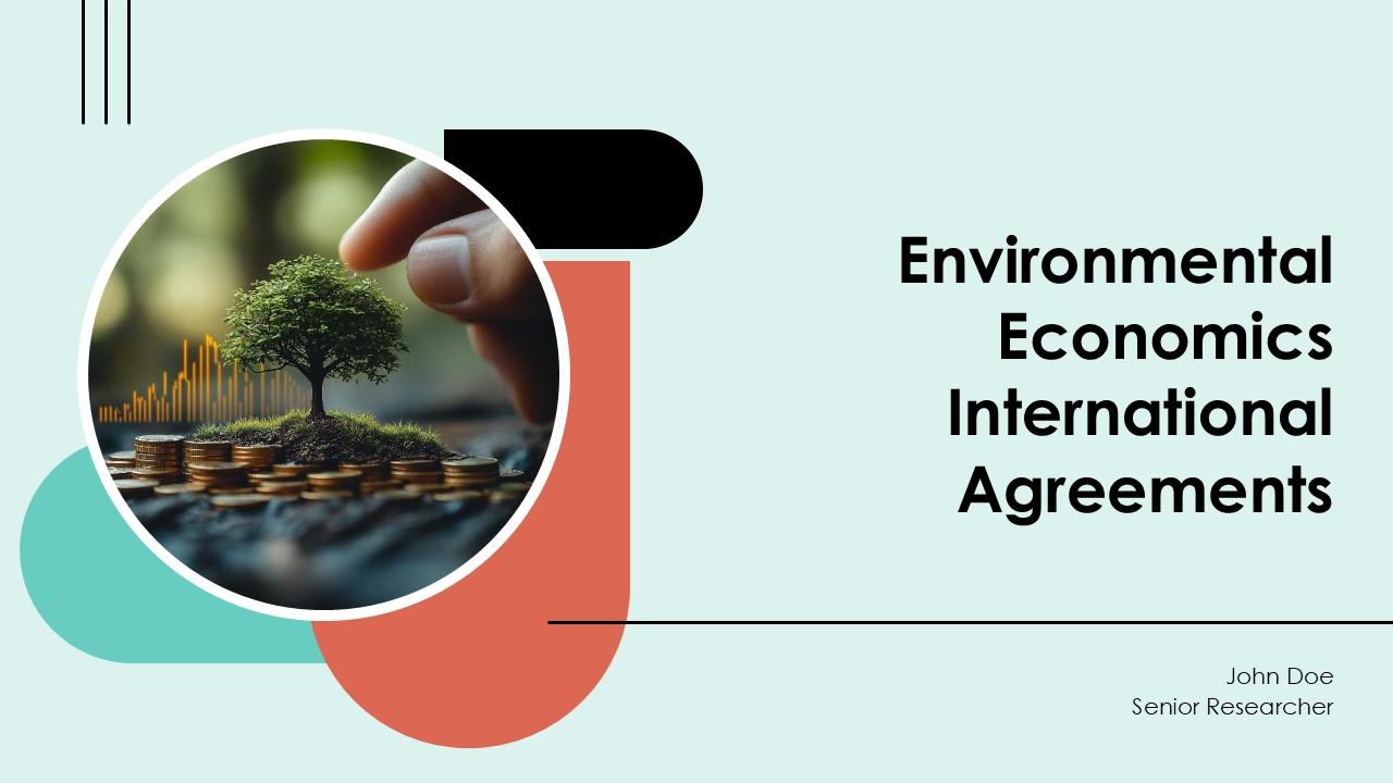 Environmental Economics International Agreements PPT Presentation ACP