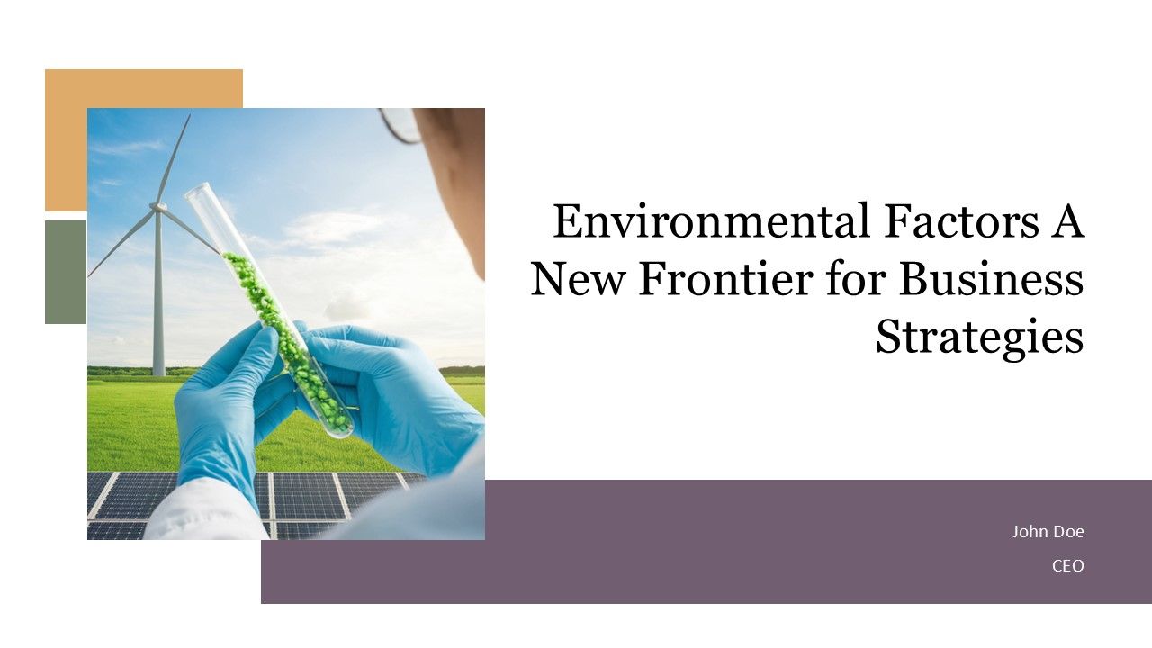 Environmental Factors A New Frontier For Business Strategies PPT Graphics ACP