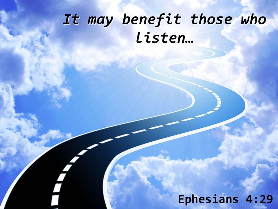 Ephesians 4 29 it may benefit those who listen powerpoint church sermon Slide01