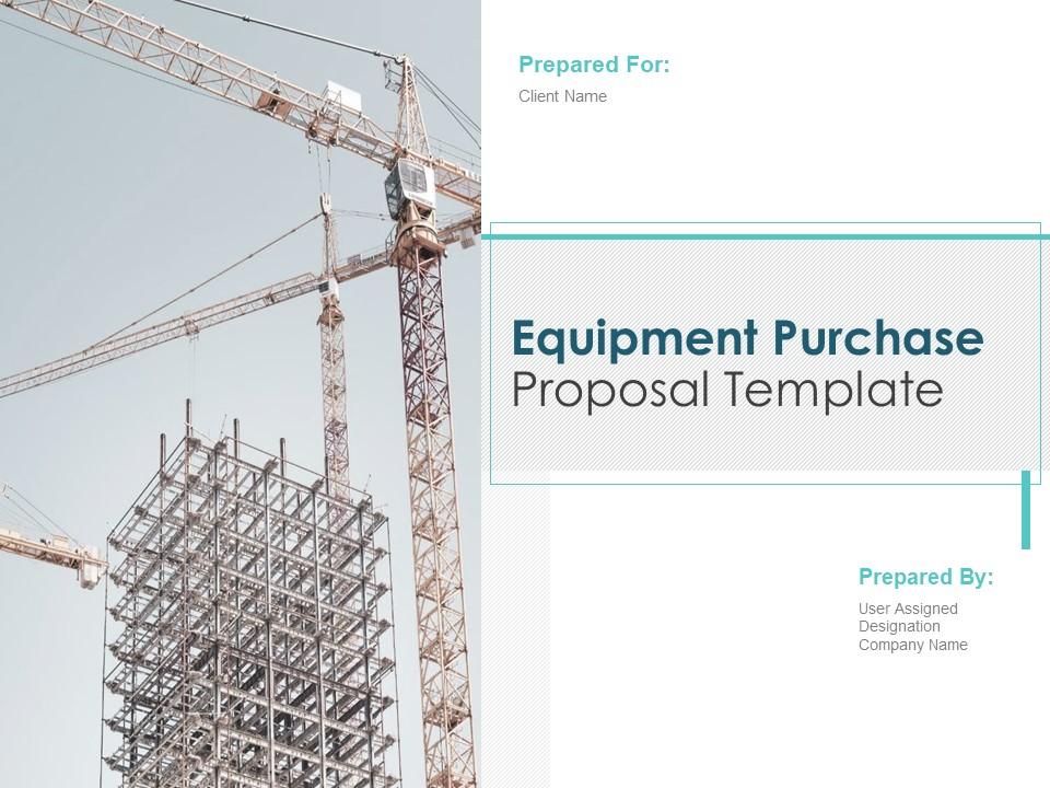 Equipment Purchase Proposal Template Powerpoint Presentation Slides Slide01