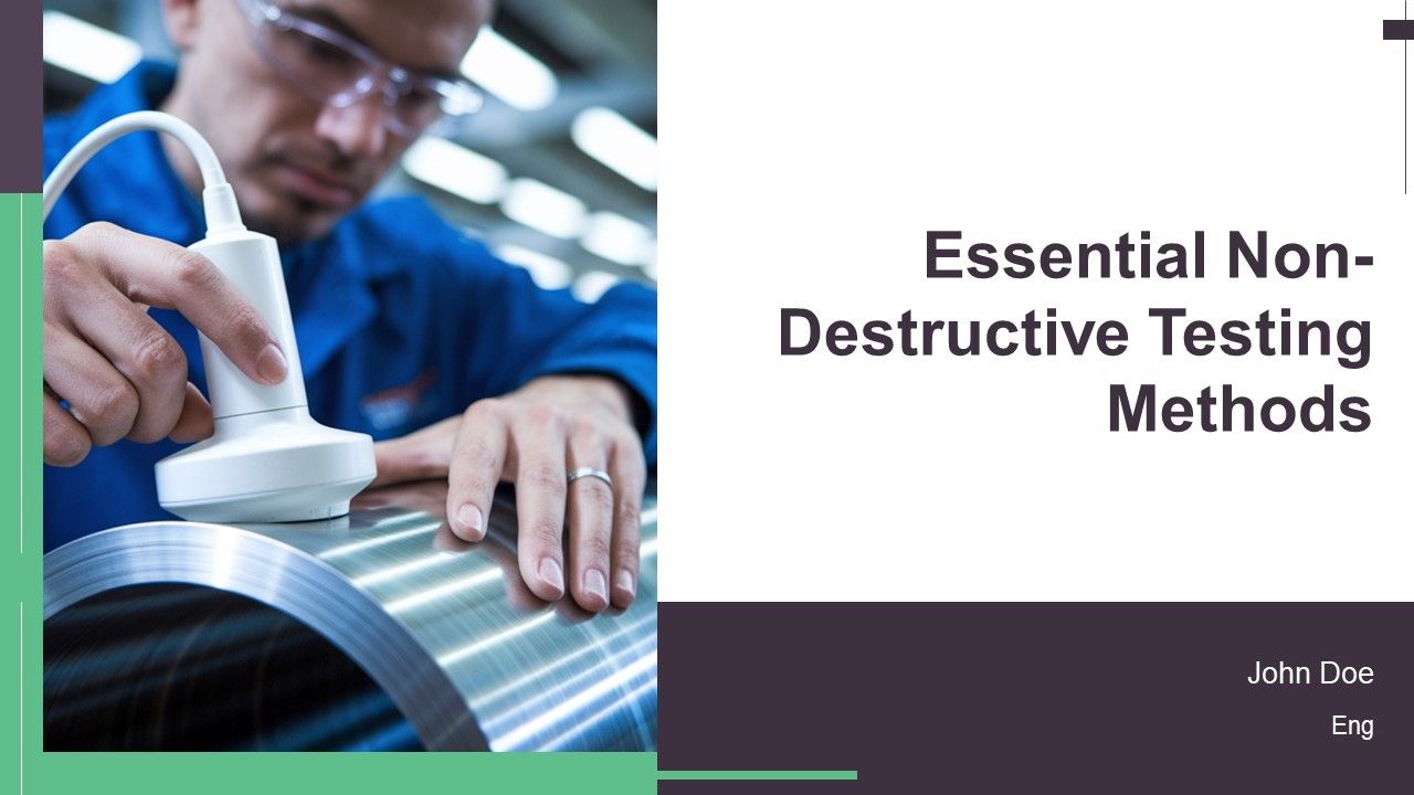 Essential Non Destructive Testing Methods PPT PowerPoint AT Essential Non Destructive Testing Methods PPT PowerPoint AT