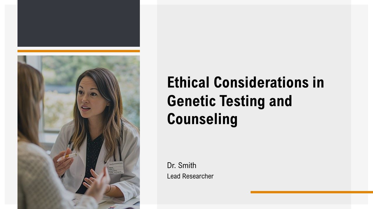 Ethical Considerations In Genetic Testing And Counseling PPT Summary AT
