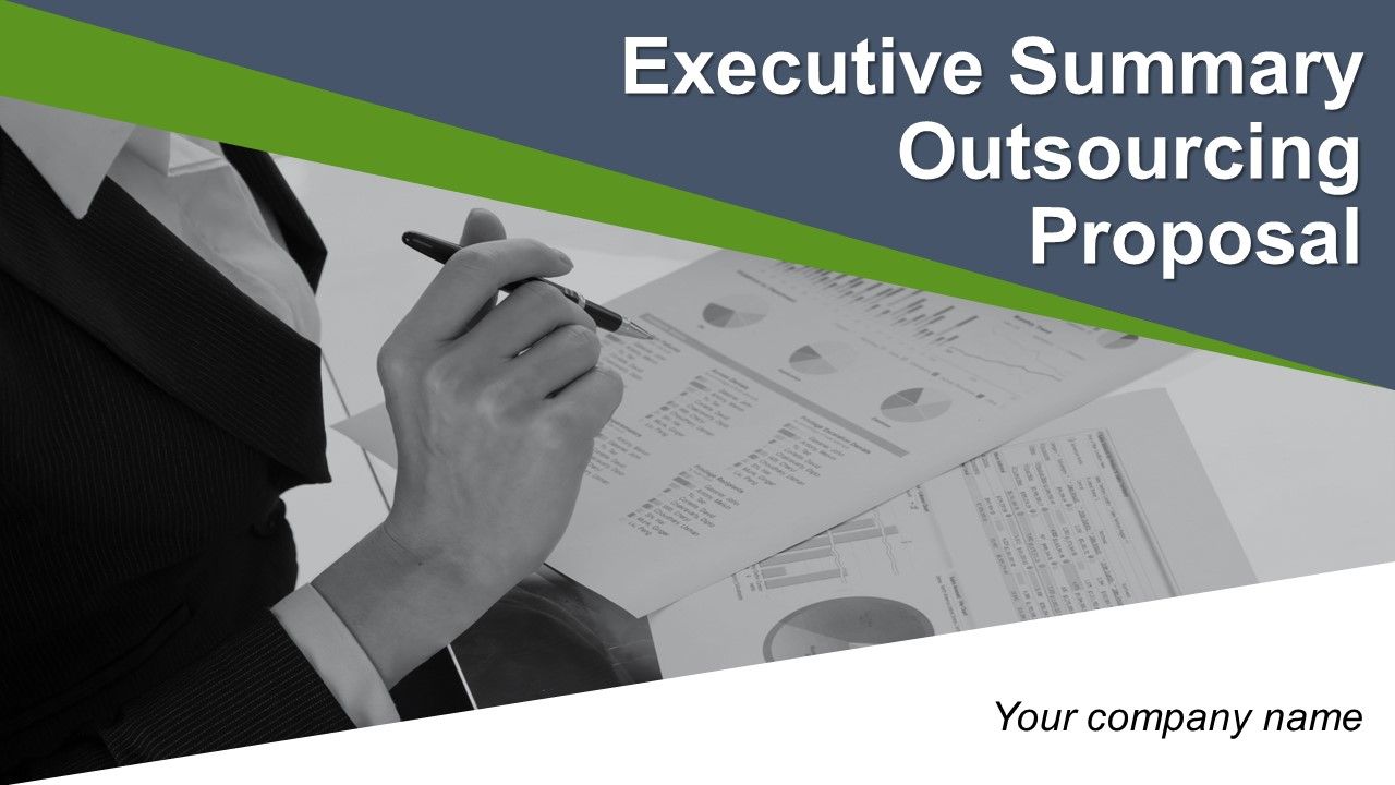 Executive summary outsourcing proposal powerpoint presentation slides