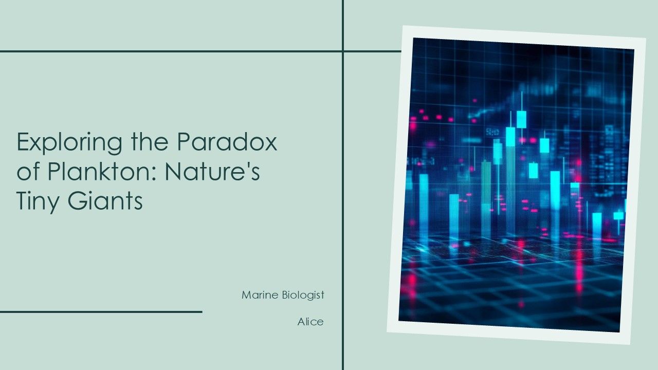 Exploring The Paradox Of Plankton Natures Tiny Giants PPT Presentation ST AI Exploring The Paradox Of Plankton Natures Tiny Giants PPT Presentation ST AI