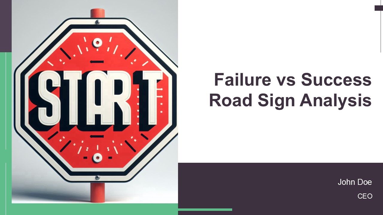 Failure Vs Success Road Sign Analysis PPT Summary AT Failure Vs Success Road Sign Analysis PPT Summary AT
