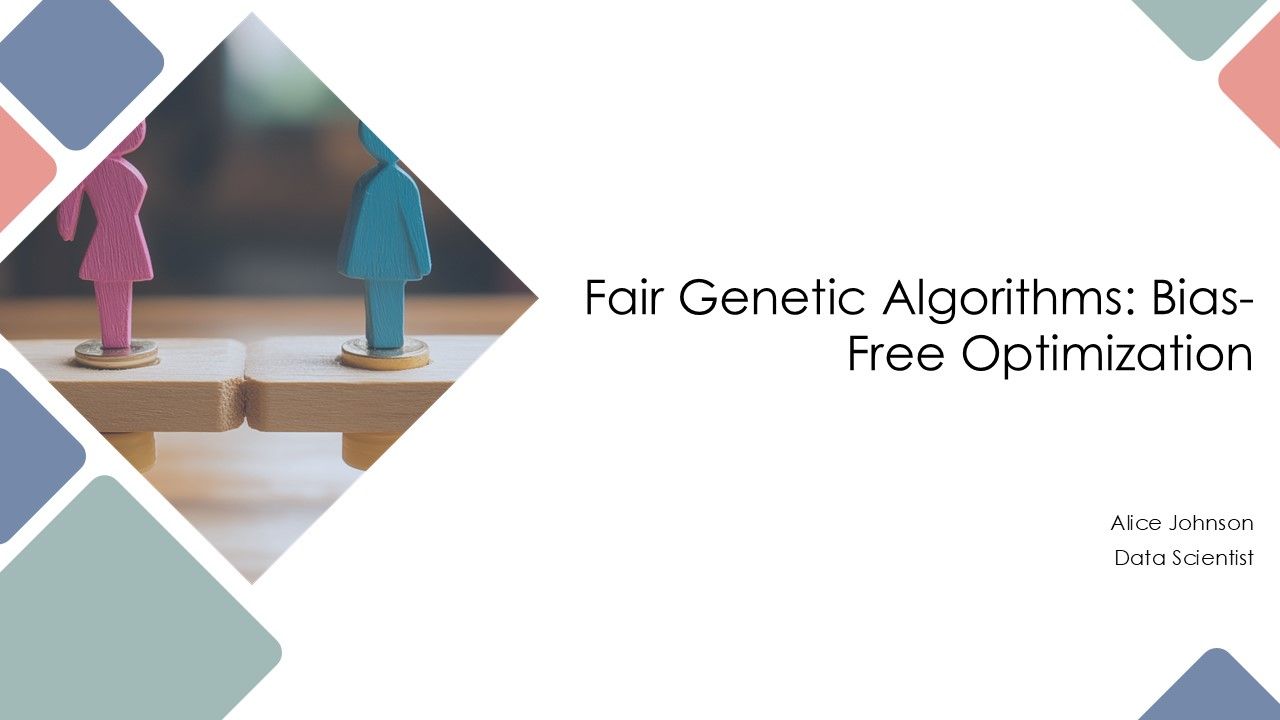 Fair Genetic Algorithms Bias Free Optimization PPT Information AT Fair Genetic Algorithms Bias Free Optimization PPT Information AT