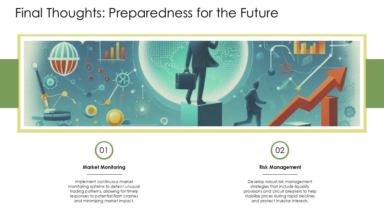 Final Thoughts Preparedness For The Future Flash Crash Phenomena PPT ...