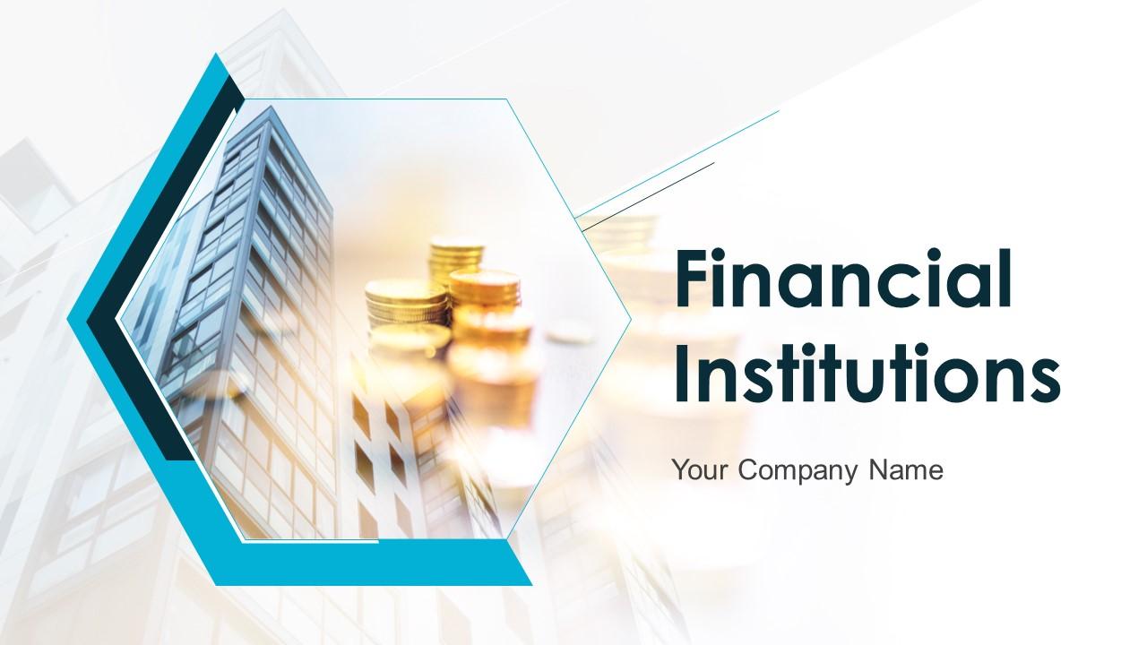 Financial Institutions Powerpoint Presentation Slides Slide00